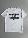 Nike Dri-Fit “Basketball Is My Girlfriend” Graphic Tee (M/L)