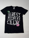 All The Best People Are Crazy” Alice in Wonderland Graphic Tee – Black (S)